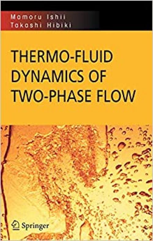  Thermo-fluid Dynamics of Two-Phase Flow 