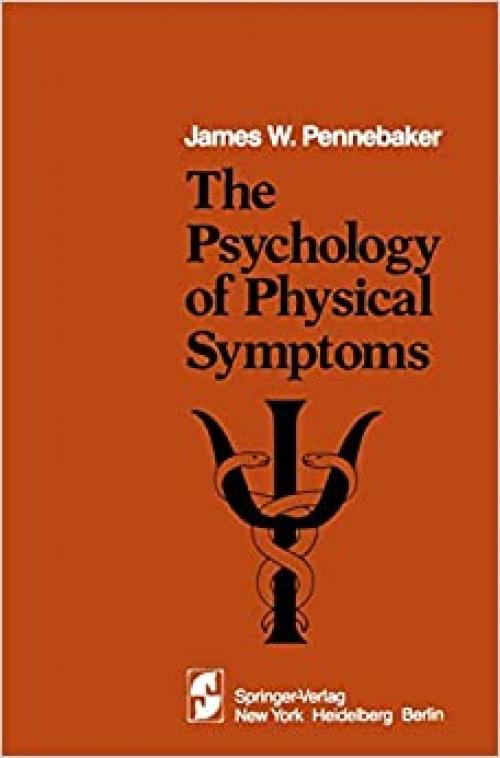  The Psychology of Physical Symptoms 