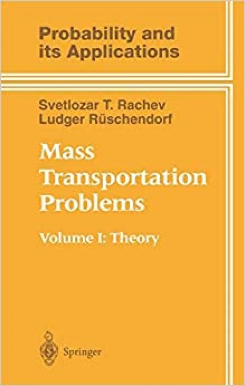  Mass Transportation Problems: Volume 1: Theory (Probability and Its Applications) 