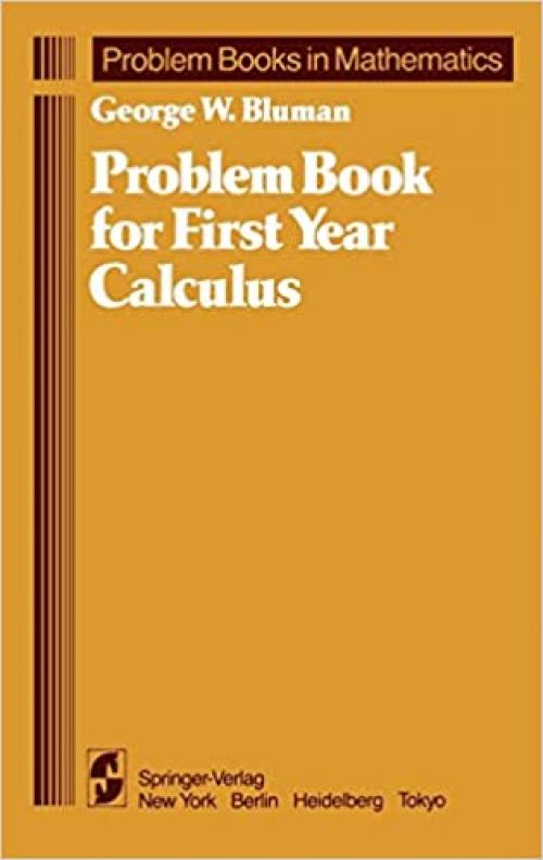  Problem Book for First Year Calculus (Problem Books in Mathematics) 