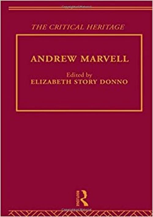  Andrew Marvell: The Critical Heritage 