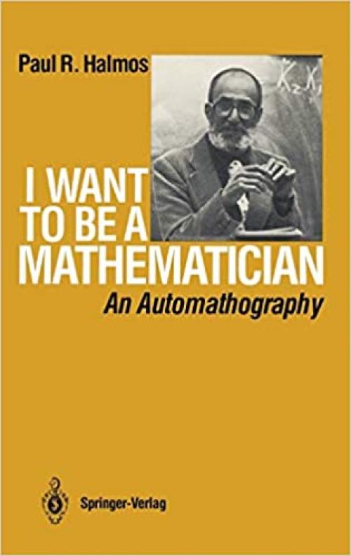  I Want to be a Mathematician: An Automathography 