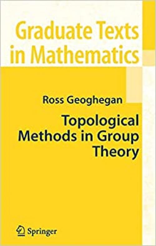  Topological Methods in Group Theory (Graduate Texts in Mathematics (243)) 