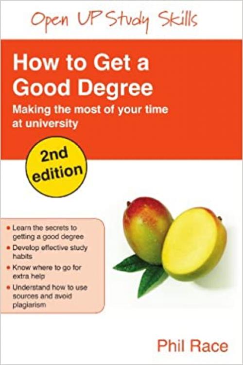 How to get a good degree (Open Up Study Skills) 