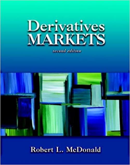  Derivatives Markets (2nd Edition) 
