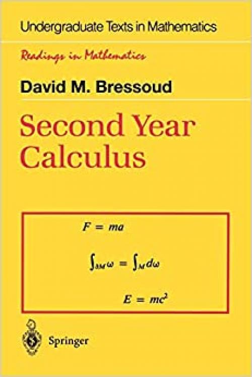  Second Year Calculus: From Celestial Mechanics to Special Relativity (Undergraduate Texts in Mathematics) 