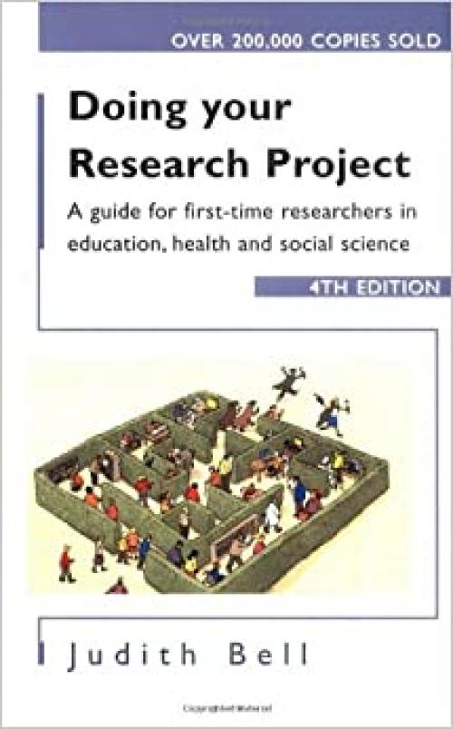  Doing Your Research Project 4/e: A guide for first-time researchers in social science, education and health 