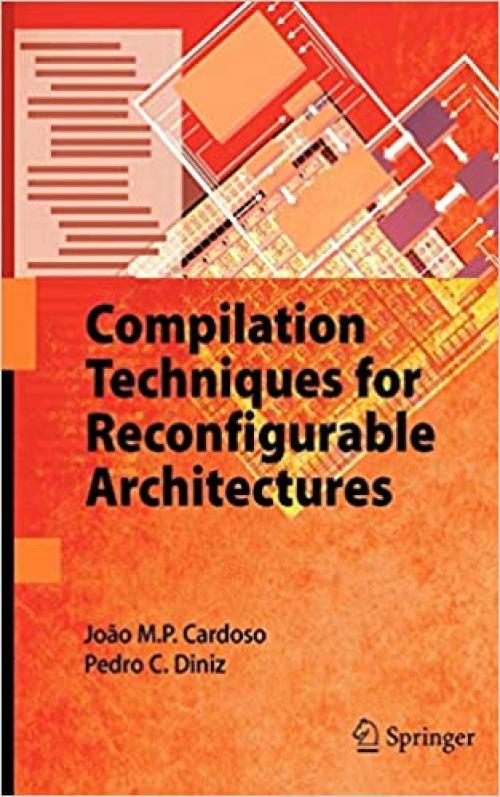  Compilation Techniques for Reconfigurable Architectures 