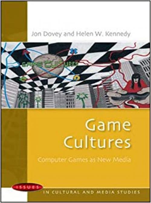  Game Cultures (Issues in Cultural and Media Studies) 