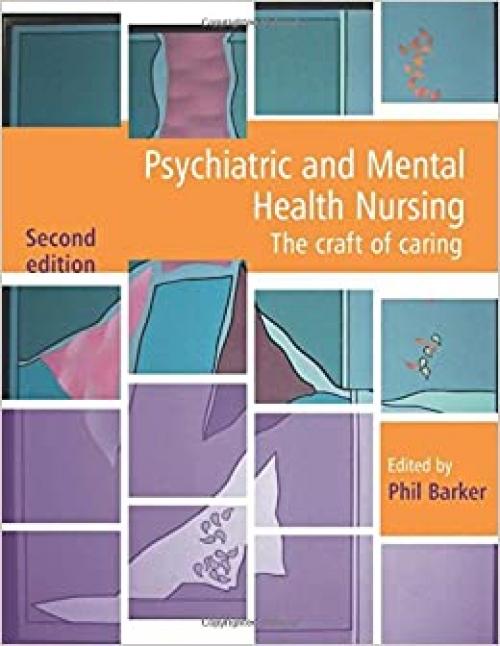  Psychiatric and Mental Health Nursing: The Craft of Caring (Volume 2) 