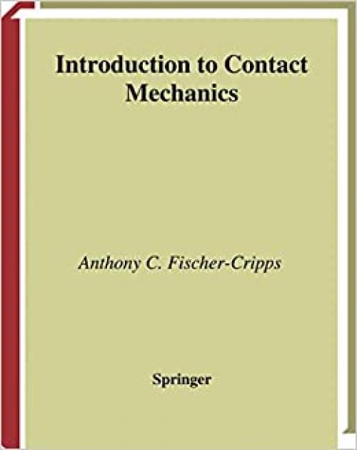  Introduction to Contact Mechanics (Mechanical Engineering Series) 