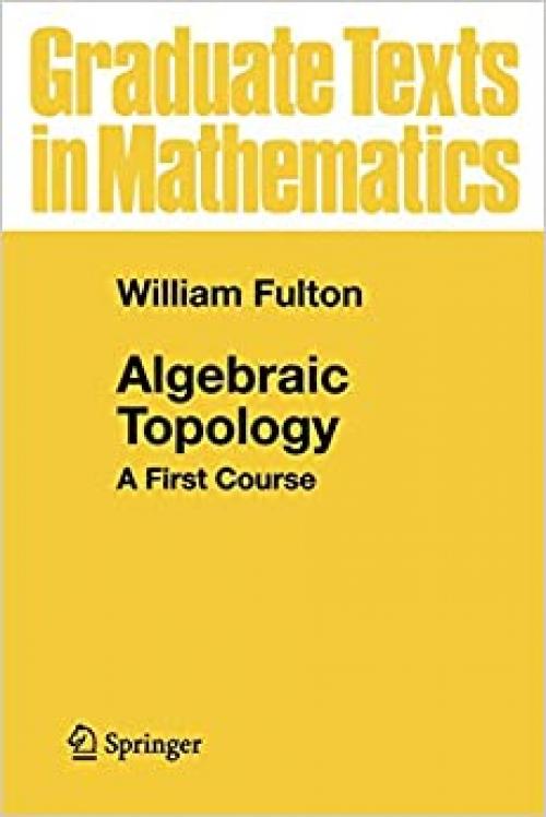  Algebraic Topology: A First Course (Graduate Texts in Mathematics (153)) 