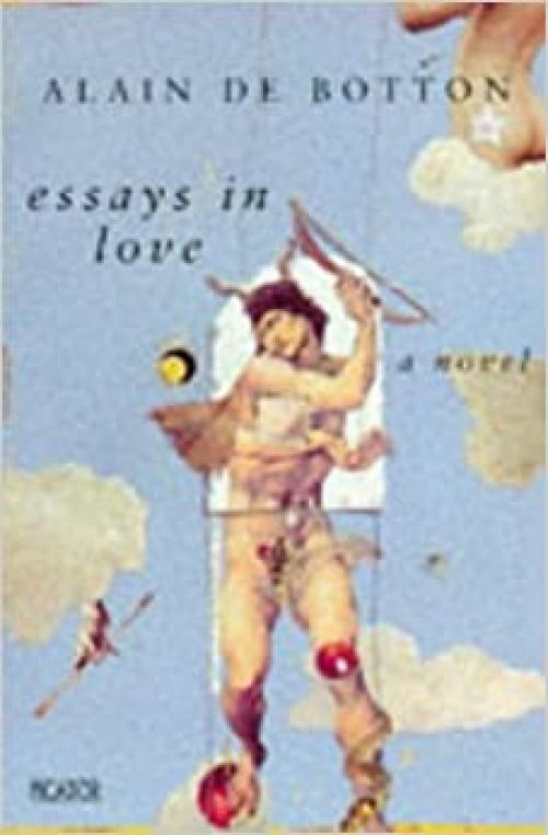  Essays in Love/a Novel 