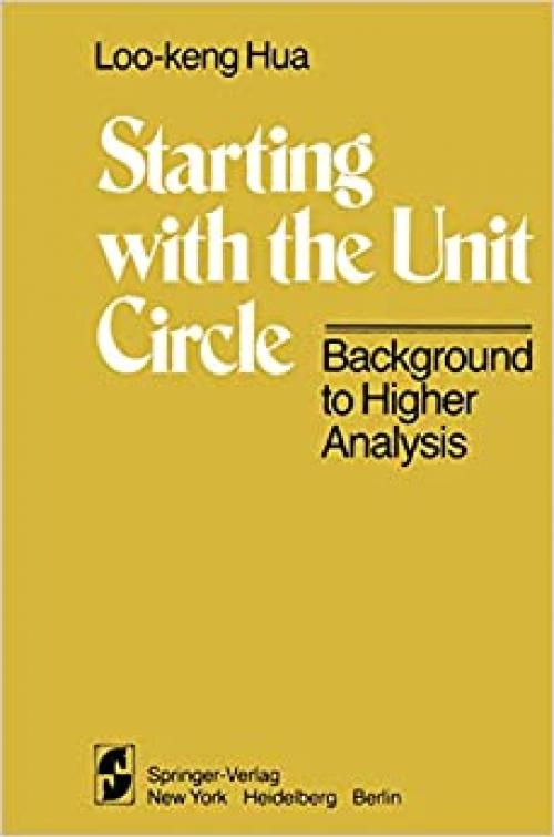  Starting with the Unit Circle: Background to Higher Analysis 