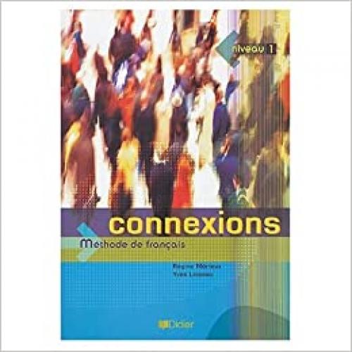  Connexions : Method de Francais : Niveau 1 (French Edition) 