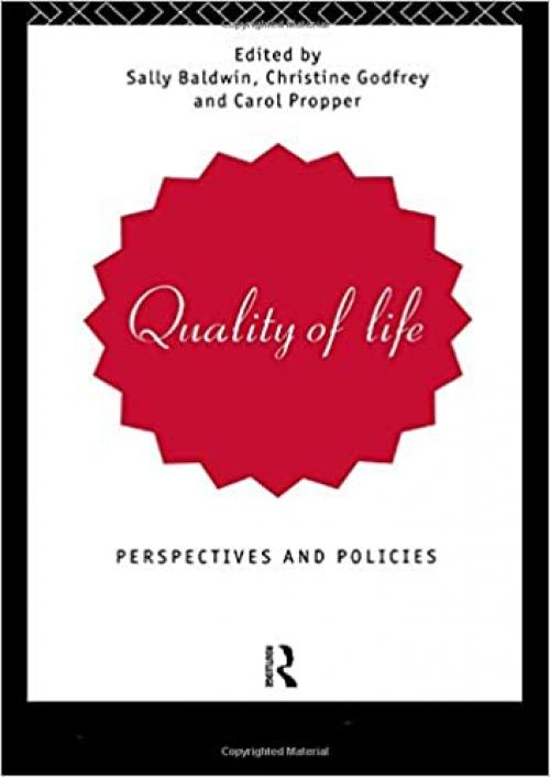  Quality of Life: Perspectives and Policies 