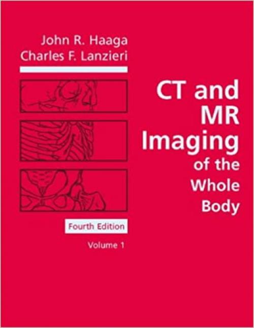  CT and MR Imaging of the Whole Body (2-Volume Set) 