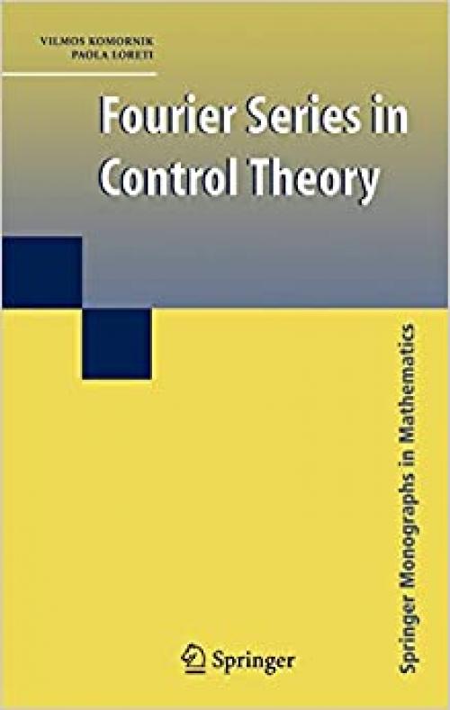  Fourier Series in Control Theory (Springer Monographs in Mathematics) 