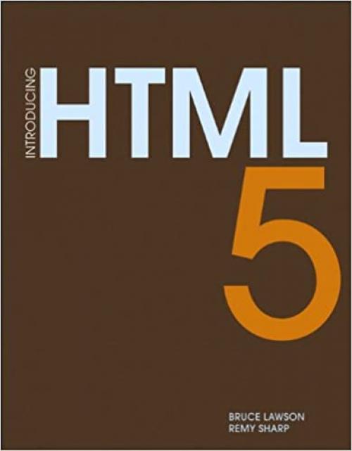  Introducing HTML 5 (Voices That Matter) 