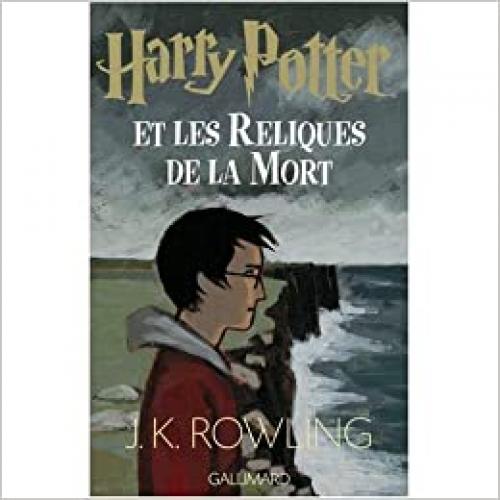  Harry Potter et les Reliques de la Mort (French edition of Harry Potter and the Deathly Hallows) 