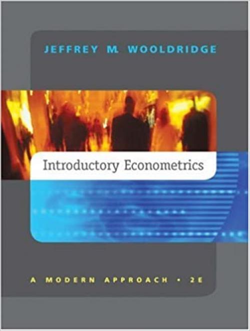  Introductory Econometrics: A Modern Approach 