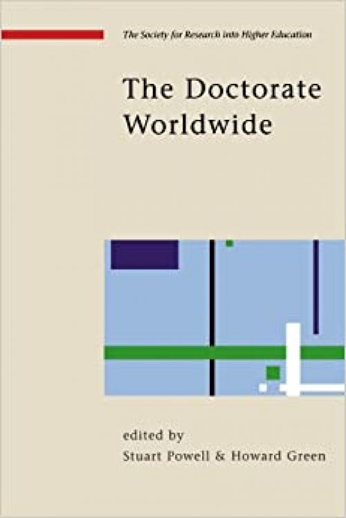  The Doctorate Worldwide (SRHE and Open University Press Imprint) 