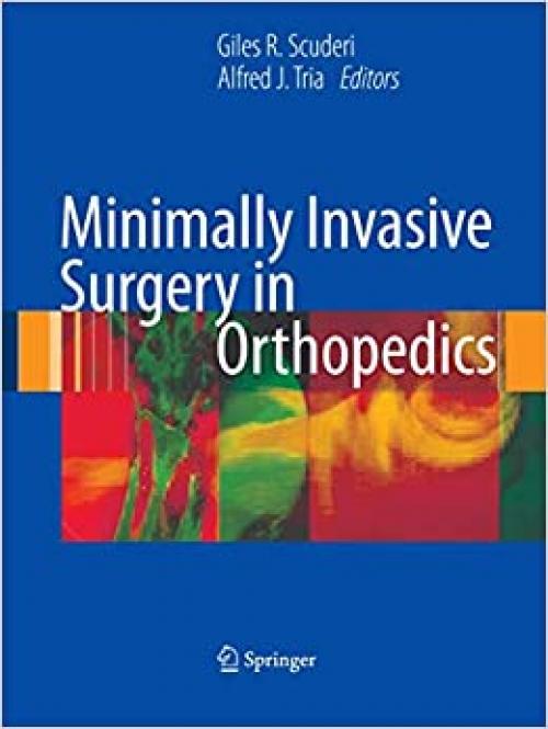  Minimally Invasive Surgery in Orthopedics 