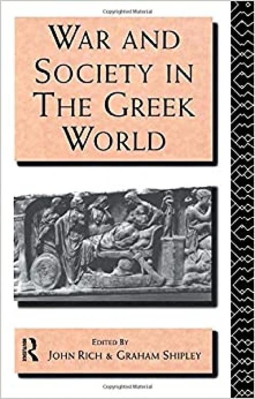  War and Society in the Greek World 