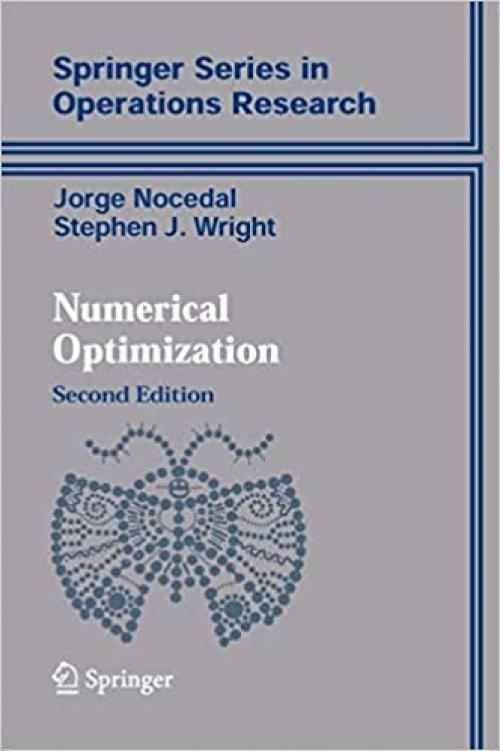  Numerical Optimization (Springer Series in Operations Research and Financial Engineering) 