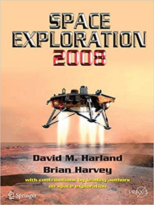  Space Exploration 2008 (Springer Praxis Books) 