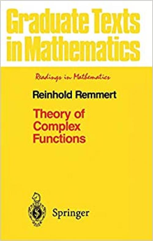  Theory of Complex Functions (Graduate Texts in Mathematics (122)) (v. 122) 