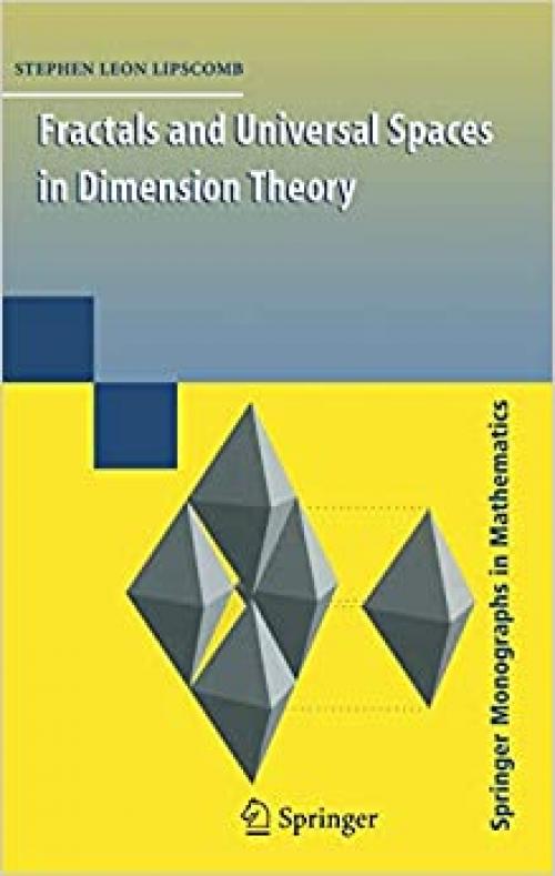  Fractals and Universal Spaces in Dimension Theory (Springer Monographs in Mathematics) 