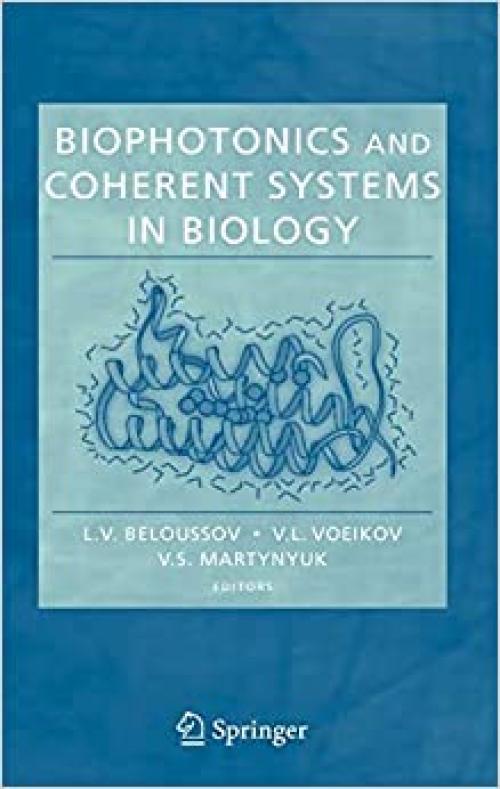  Biophotonics and Coherent Systems in Biology 