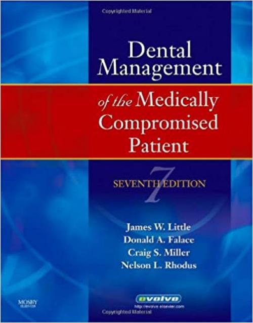  Little and Falace's Dental Management of the Medically Compromised Patient (Little, Dental Management of the Medically Compromised Patient) 