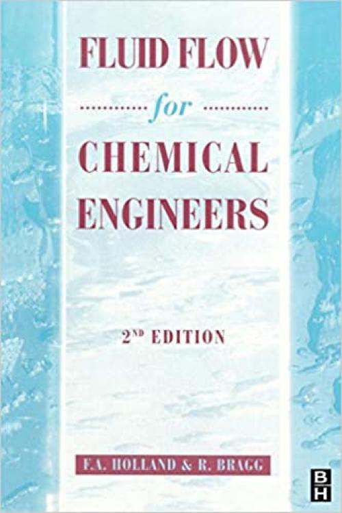  Fluid Flow for Chemical Engineers, 2nd Edition 