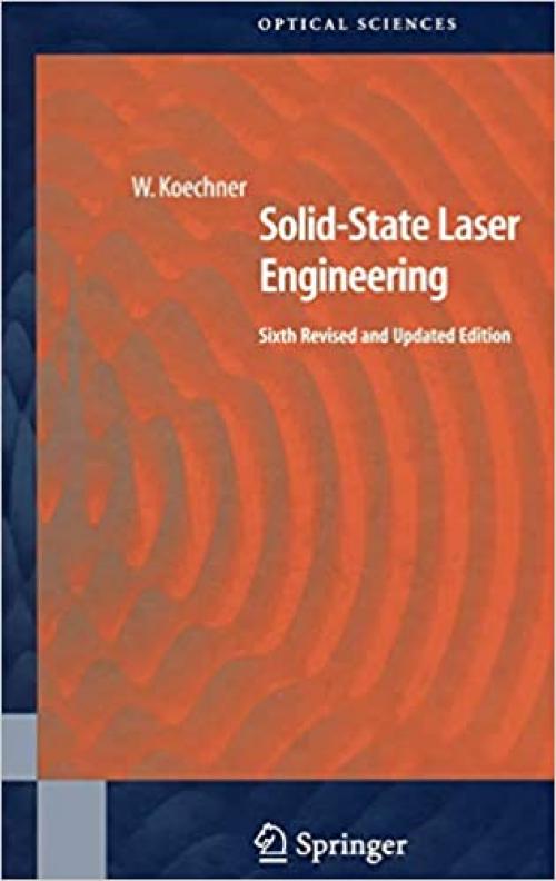  Solid-State Laser Engineering (Springer Series in Optical Sciences (1)) 