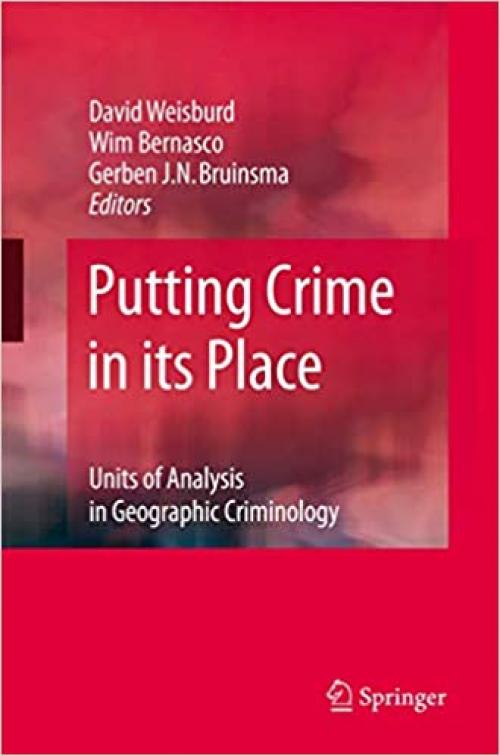  Putting Crime in its Place: Units of Analysis in Geographic Criminology 