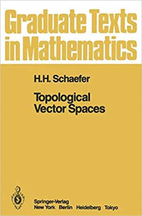  Topological Vector Spaces (Graduate Texts in Mathematics 3) 