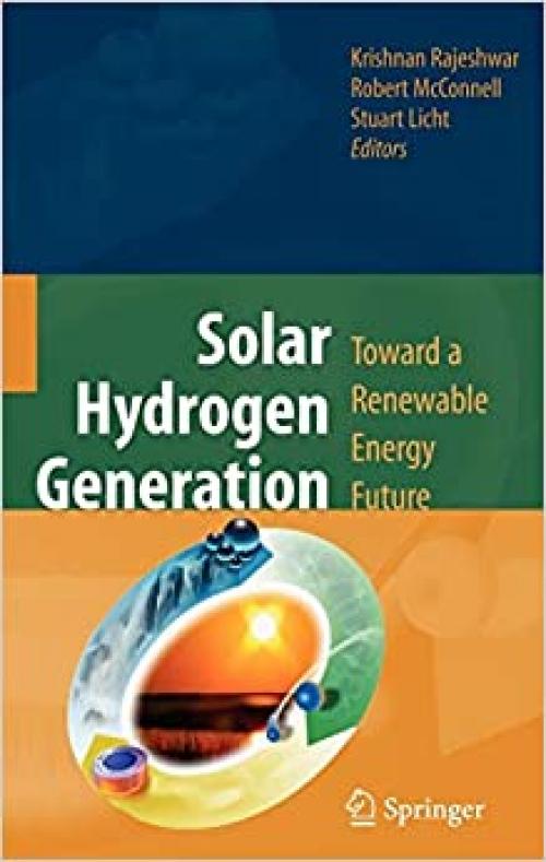  Solar Hydrogen Generation: Toward a Renewable Energy Future 