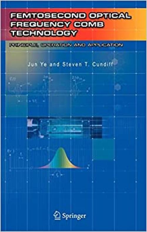  Femtosecond Optical Frequency Comb: Principle, Operation and Applications 