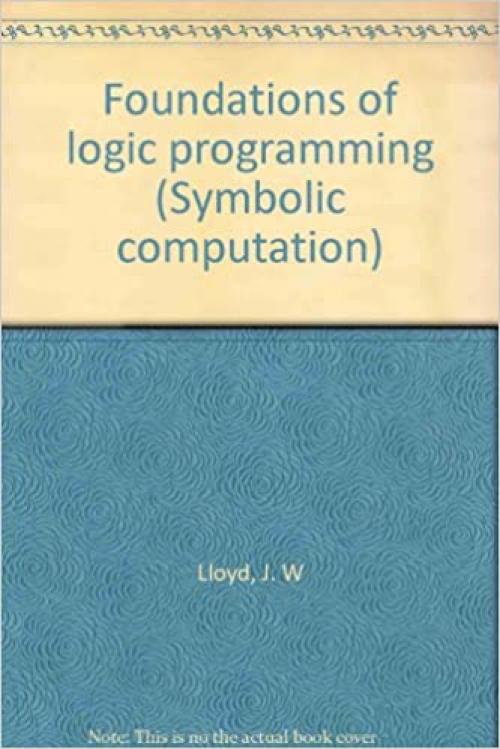  Foundations of logic programming (Symbolic computation) 