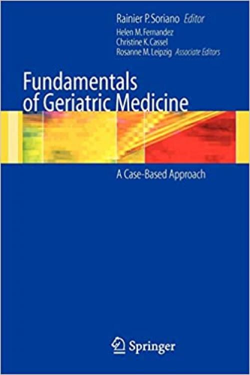  Fundamentals of Geriatric Medicine: A Case-Based Approach 