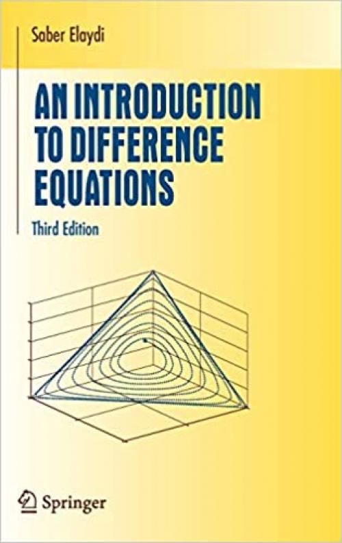  An Introduction to Difference Equations (Undergraduate Texts in Mathematics) 