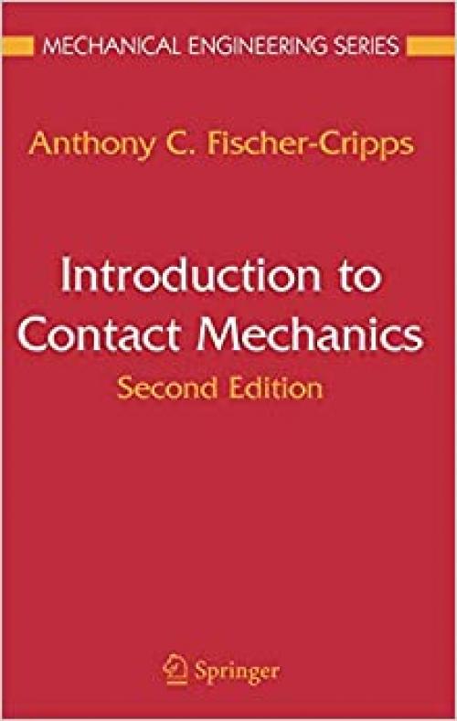  Introduction to Contact Mechanics (Mechanical Engineering Series) 