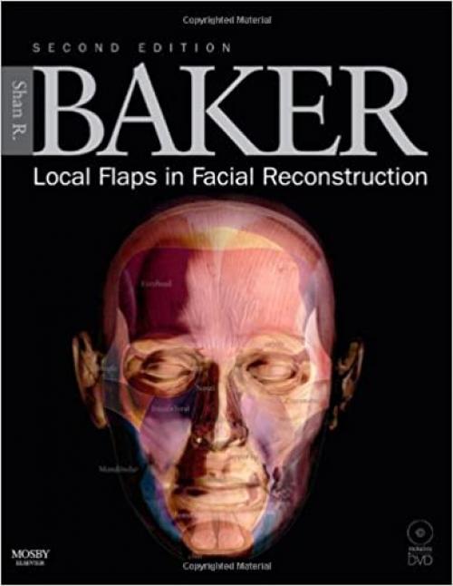  Local Flaps in Facial Reconstruction: Text with DVD 