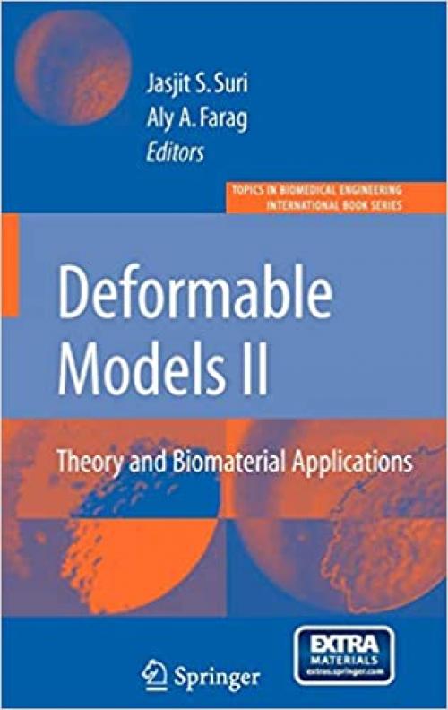  Deformable Models II: Theory and Biomaterial Applications (Topics in Biomedical Engineering. International Book) 