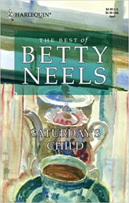  Saturday's Child (The Best of Betty Neels) 