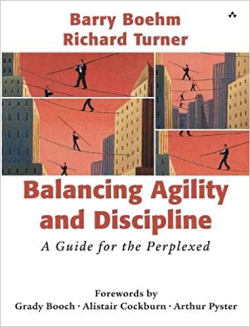  Balancing Agility and Discipline: A Guide for the Perplexed 