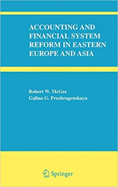  Accounting and Financial System Reform in Eastern Europe and Asia 