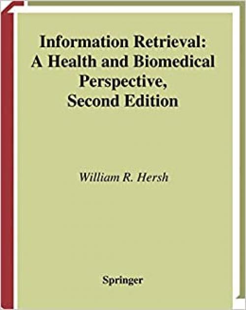  Information Retrieval: A Health and Biomedical Perspective (Health Informatics) 